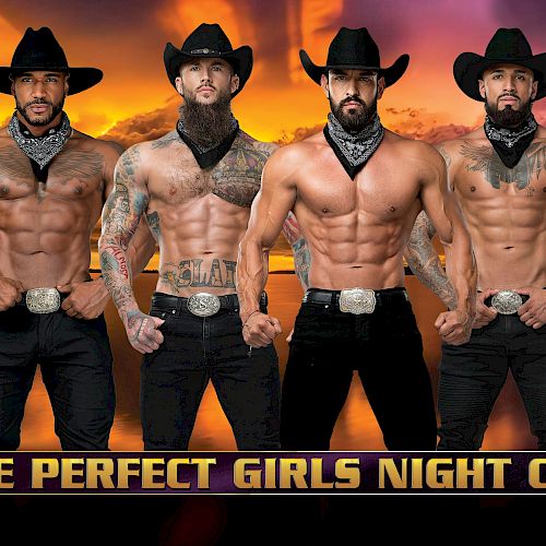 Seven shirtless men in cowboy hats and bandanas pose against a sunset backdrop. Text reads "The Perfect Girls Night Out."